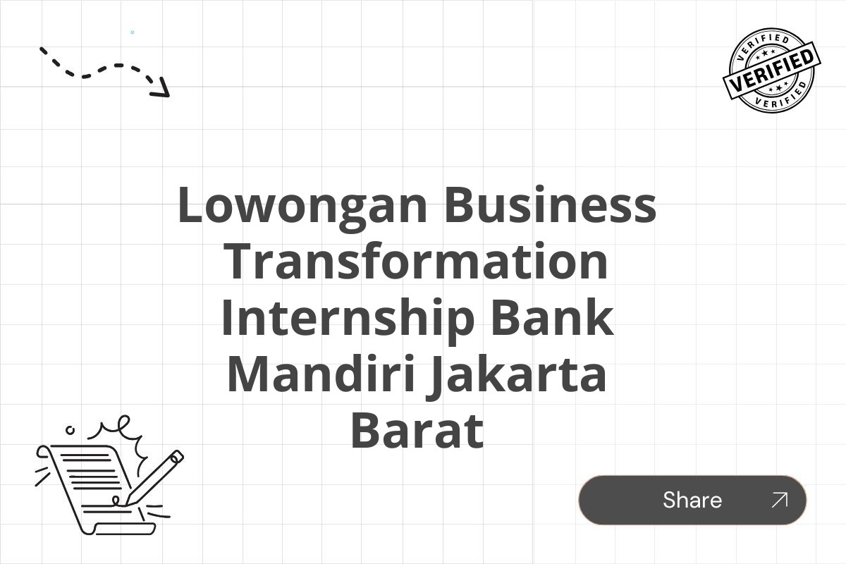 Lowongan Business Transformation Internship Bank Mandiri Jakarta Barat