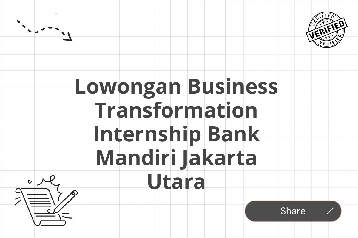 Lowongan Business Transformation Internship Bank Mandiri Jakarta Utara
