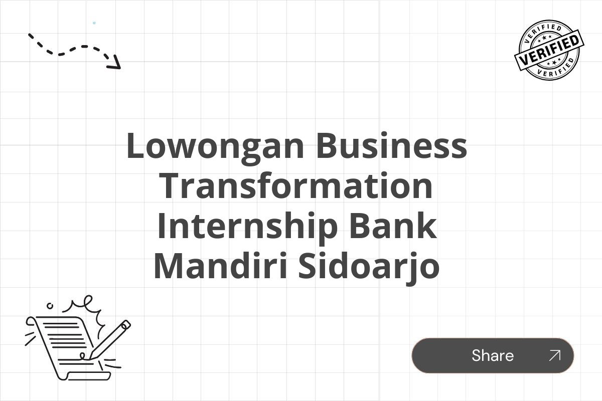 Lowongan Business Transformation Internship Bank Mandiri Sidoarjo