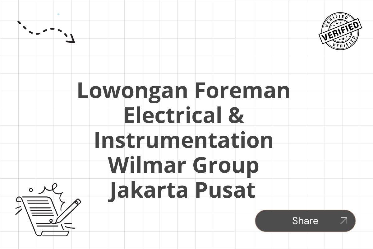 Lowongan Foreman Electrical & Instrumentation Wilmar Group Jakarta Pusat
