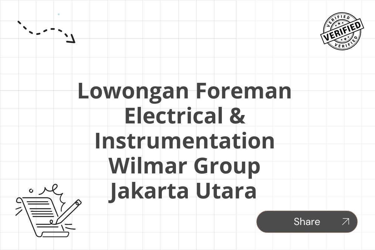 Lowongan Foreman Electrical & Instrumentation Wilmar Group Jakarta Utara