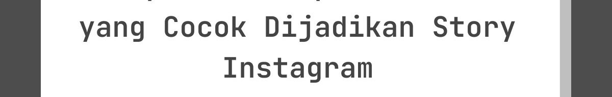 Inspirasi Ucapan Lebaran yang Cocok Dijadikan Story Instagram