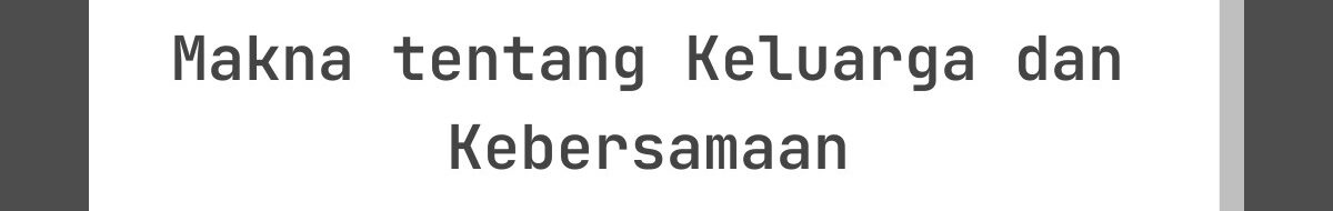 Kata-Kata Lebaran Penuh Makna tentang Keluarga dan Kebersamaan
