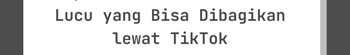 Kumpulan Kata-Kata Lebaran Lucu yang Bisa Dibagikan lewat TikTok