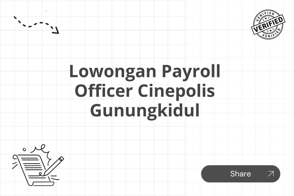 Lowongan Payroll Officer Cinepolis Gunungkidul