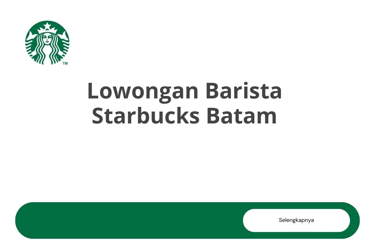 Lowongan Barista Starbucks Batam