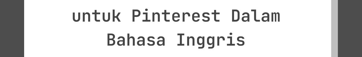 Kata-Kata Lebaran Estetik untuk Pinterest Dalam Bahasa Inggris