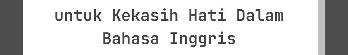 Kata-Kata Lebaran Islami untuk Kekasih Hati Dalam Bahasa Inggris