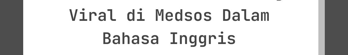 Kata-Kata Lebaran Paling Viral di Medsos Dalam Bahasa Inggris