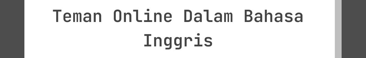 Kata-Kata Lebaran Untuk Teman Online Dalam Bahasa Inggris