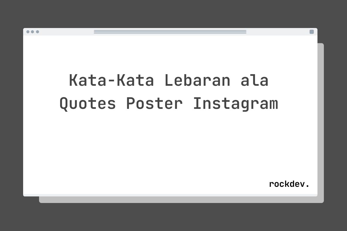 Kata-Kata Lebaran ala Quotes Poster Instagram