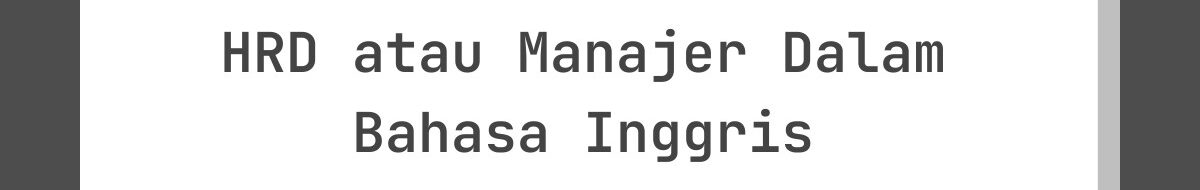 Kata-Kata Lebaran untuk HRD atau Manajer Dalam Bahasa Inggris