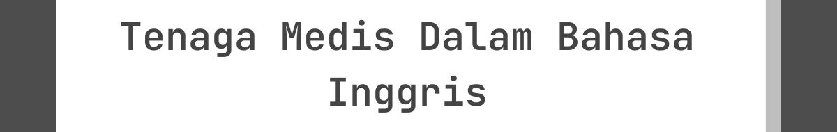 Kata-Kata Lebaran untuk Tenaga Medis Dalam Bahasa Inggris