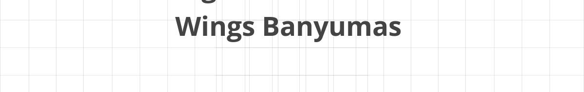 Lowongan SPV Warehouse Wings Banyumas