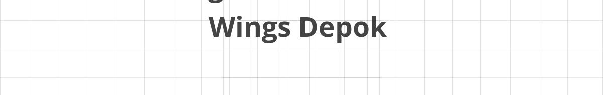 Lowongan SPV Warehouse Wings Depok