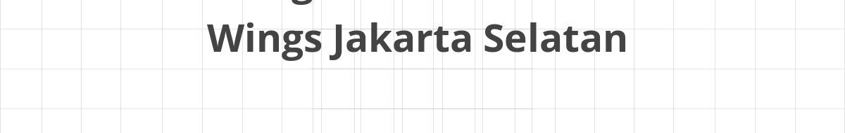 Lowongan SPV Warehouse Wings Jakarta Selatan