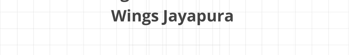 Lowongan SPV Warehouse Wings Jayapura