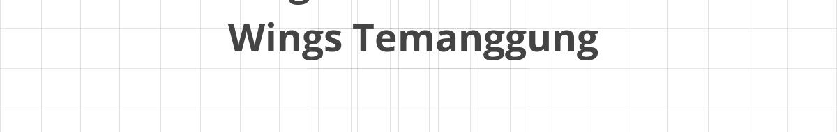Lowongan SPV Warehouse Wings Temanggung