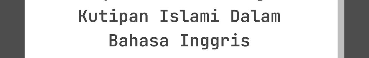 Ucapan Lebaran dengan Kutipan Islami Dalam Bahasa Inggris