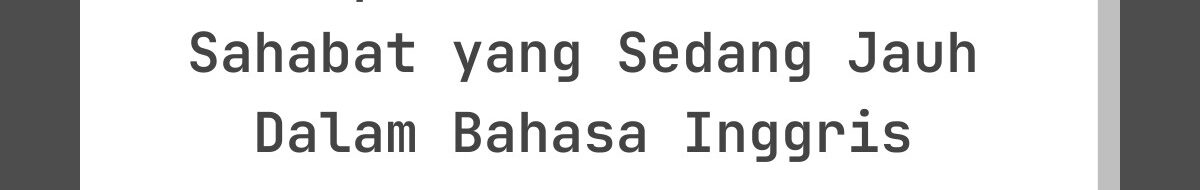 Ucapan Lebaran untuk Sahabat yang Sedang Jauh Dalam Bahasa Inggris