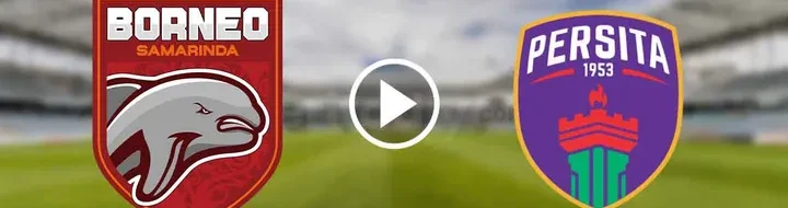 Borneo FC vs Persita: Saksikan Live Streaming Perebutan Puncak Klasemen Liga 1