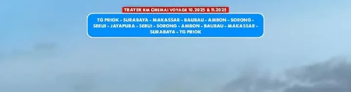 Jadwal Terbaru KM Ciremai Mei-Juni 2025: Tanjung Priok - Jayapura