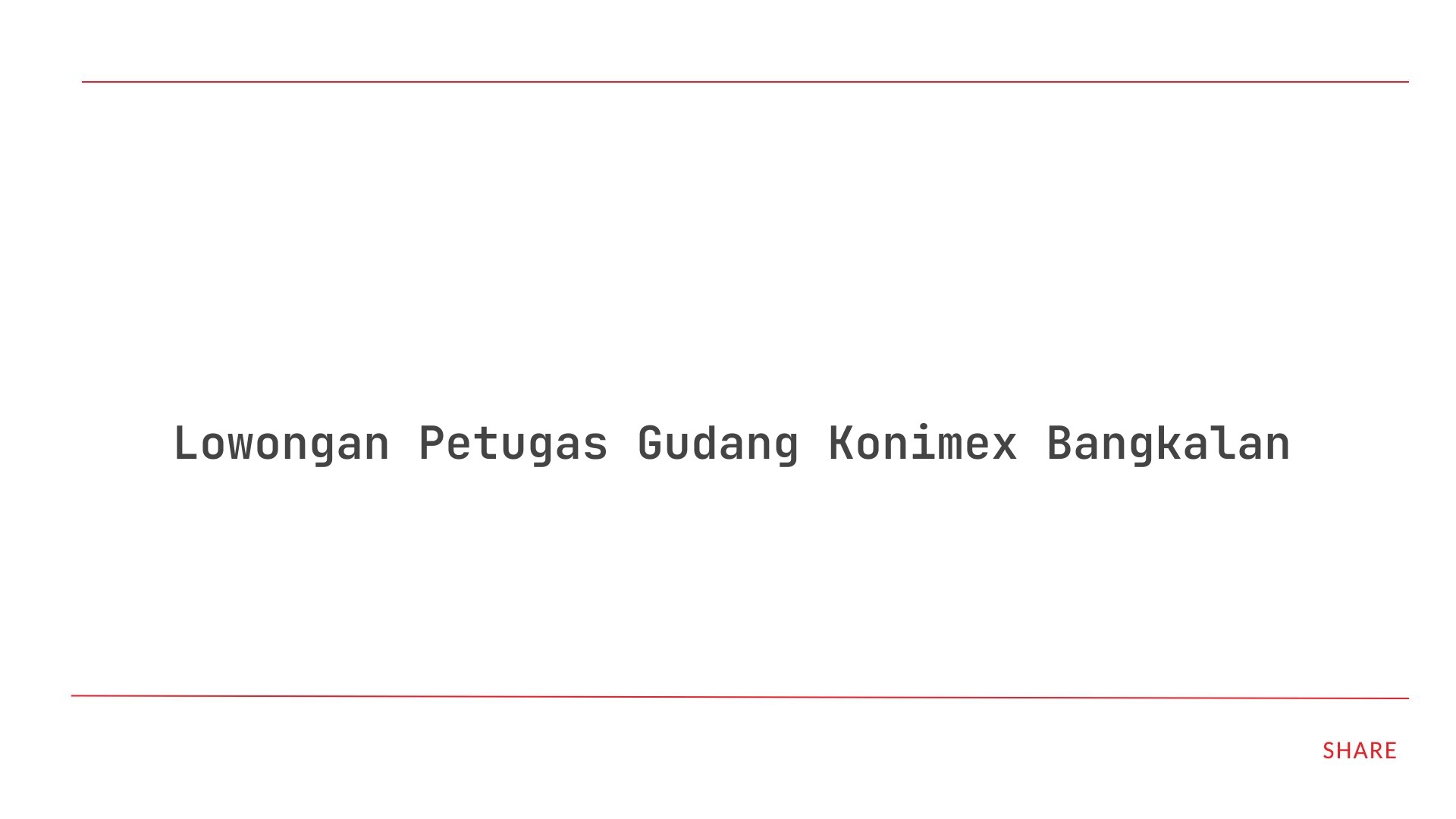 Lowongan Petugas Gudang Konimex Bangkalan