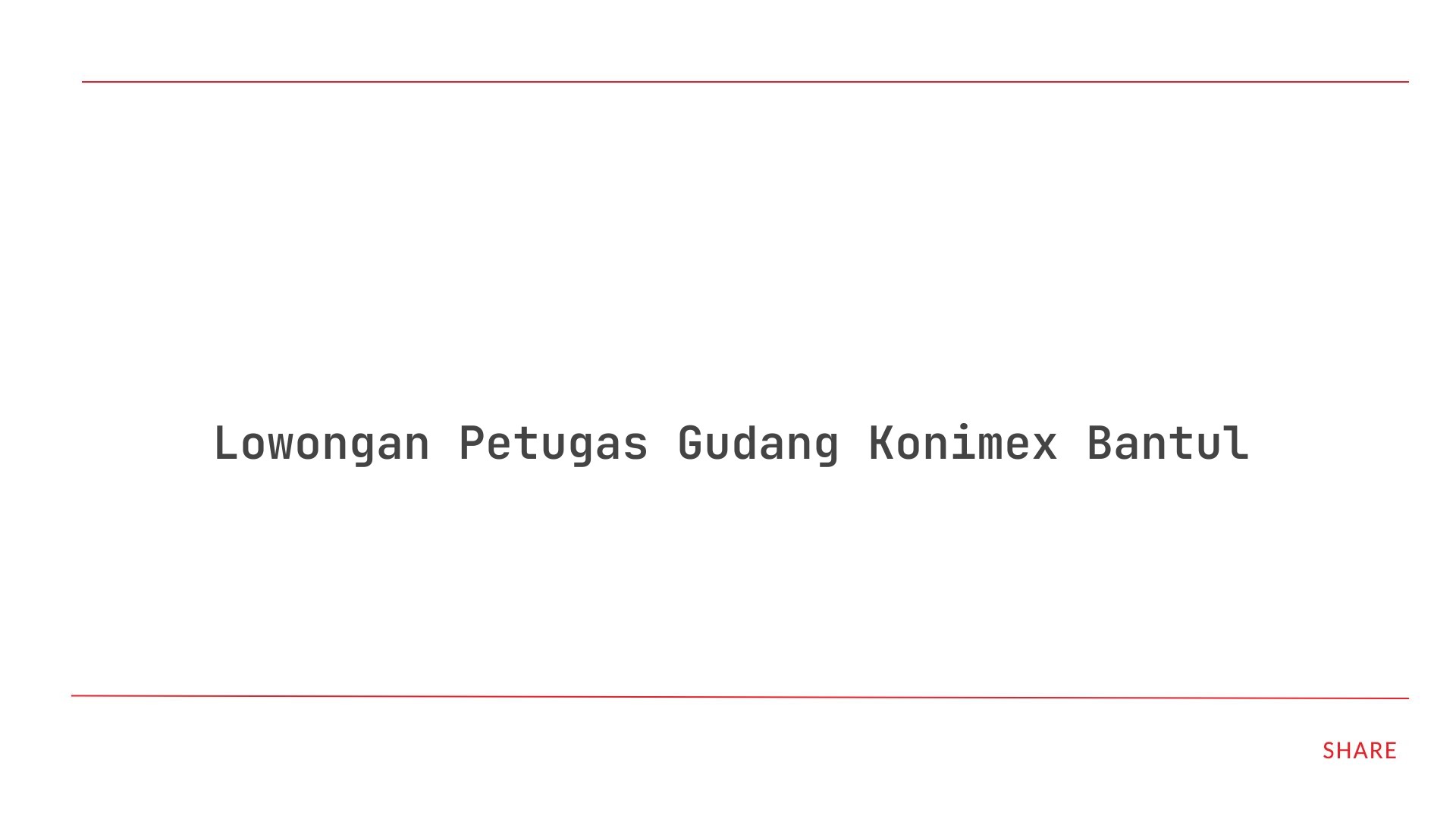 Lowongan Petugas Gudang Konimex Bantul