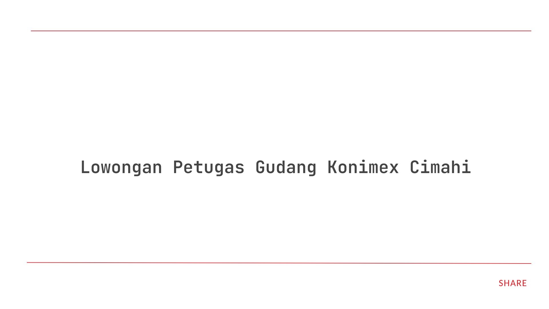 Lowongan Petugas Gudang Konimex Cimahi