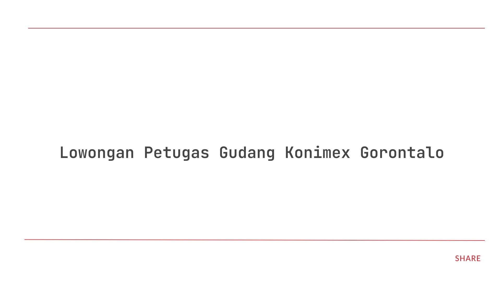 Lowongan Petugas Gudang Konimex Gorontalo