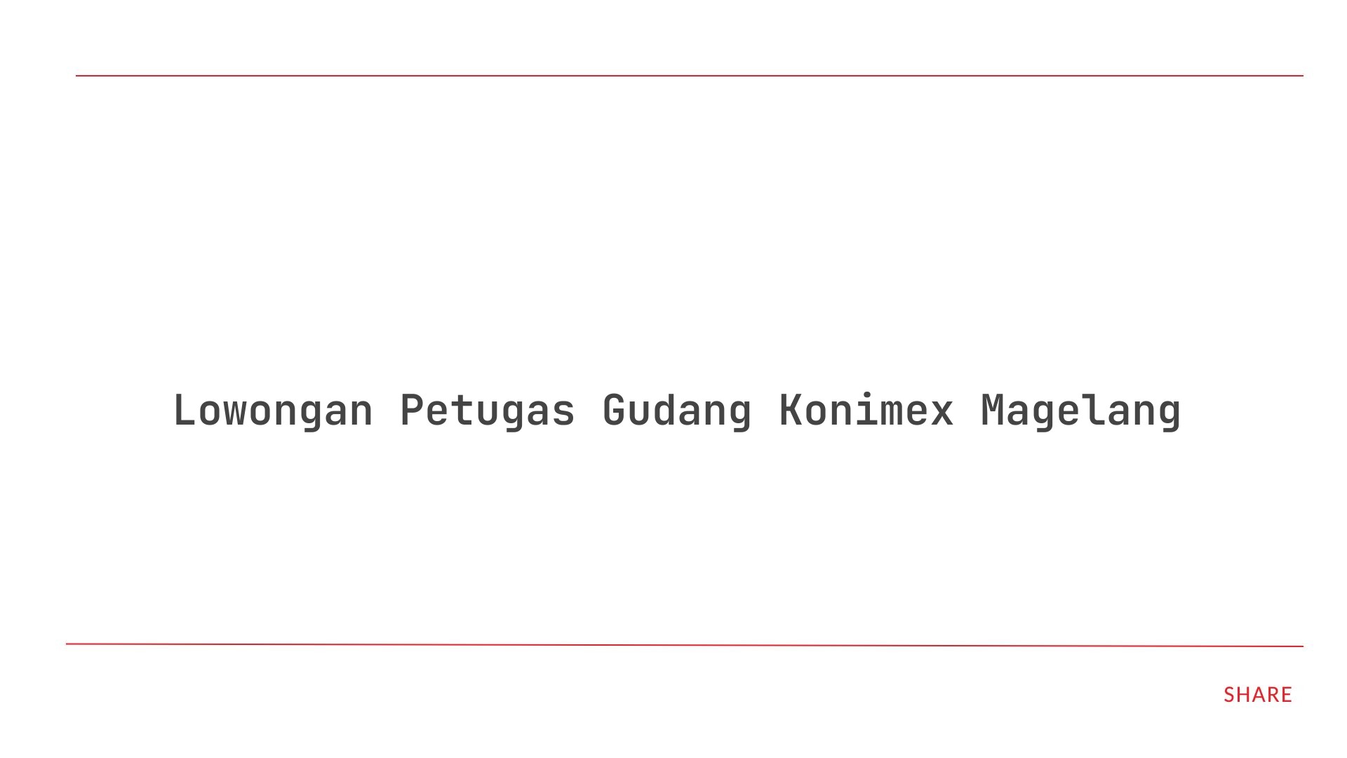 Lowongan Petugas Gudang Konimex Magelang