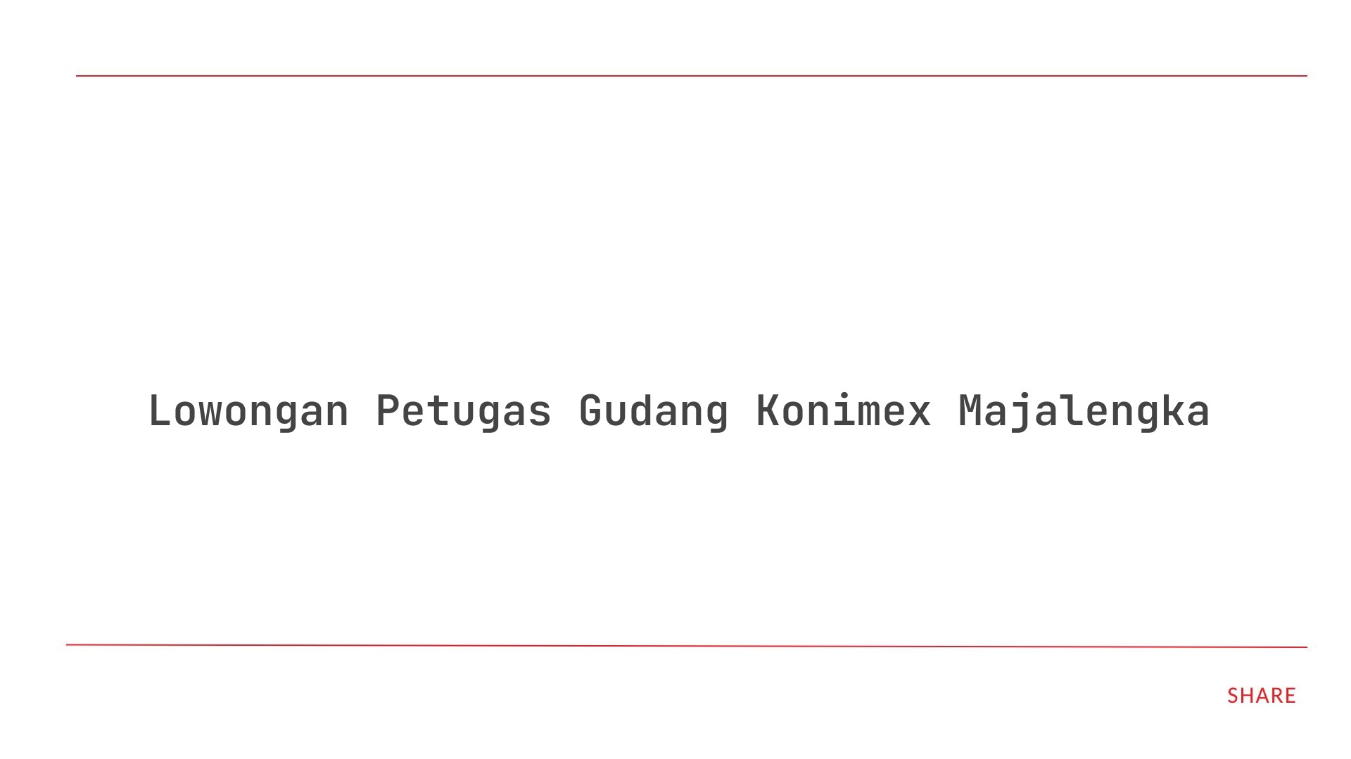 Lowongan Petugas Gudang Konimex Majalengka