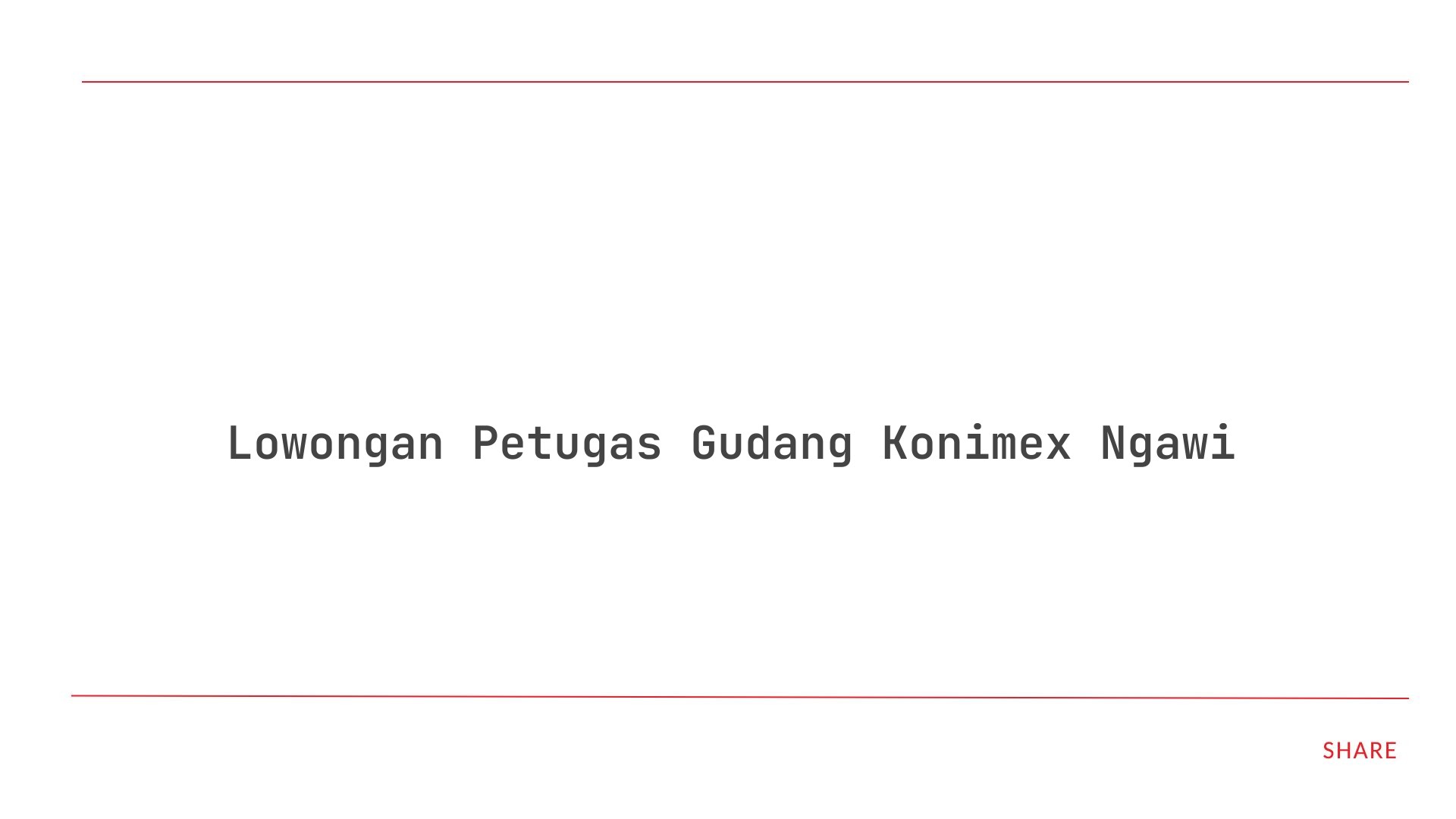 Lowongan Petugas Gudang Konimex Ngawi