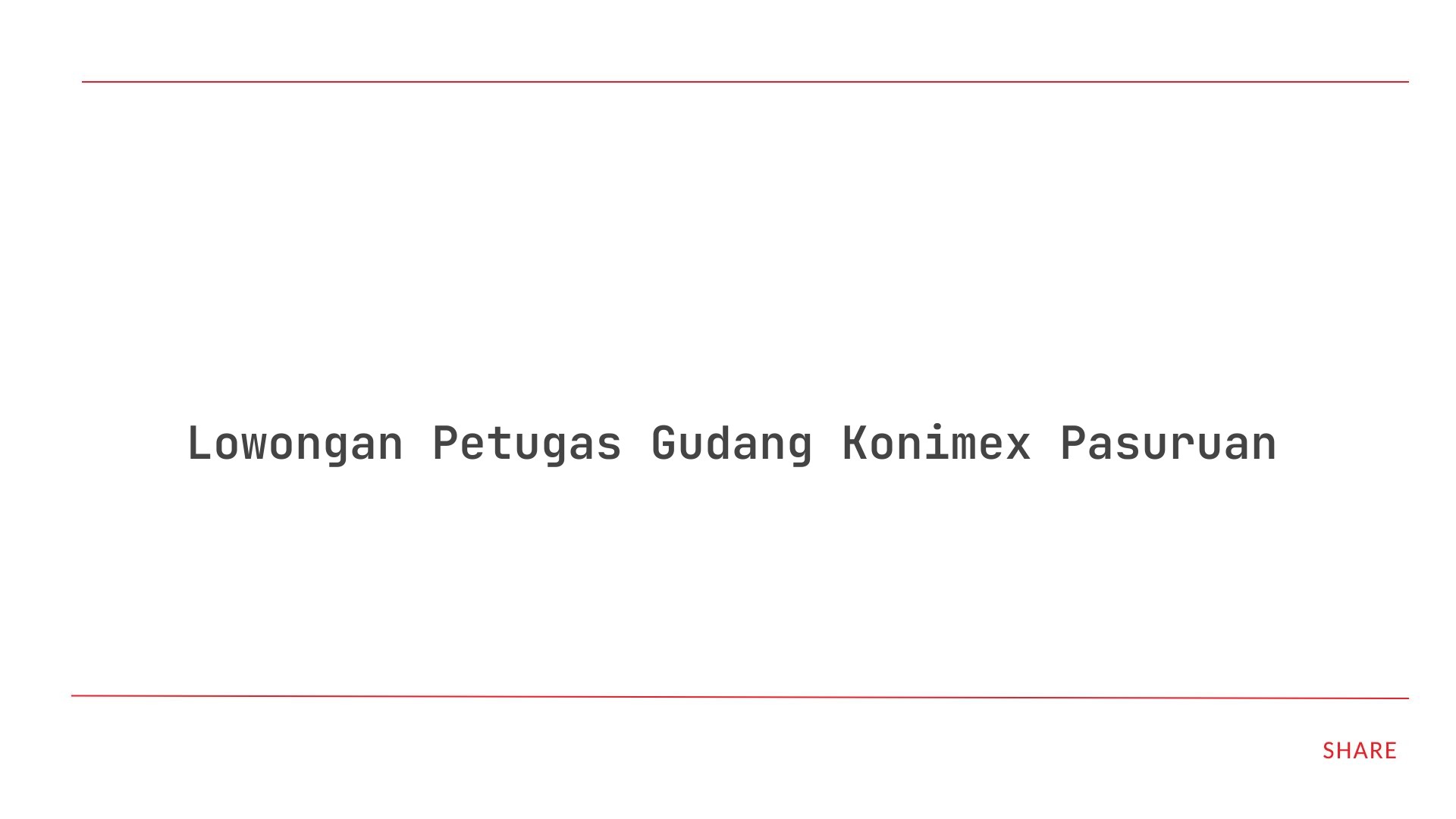 Lowongan Petugas Gudang Konimex Pasuruan