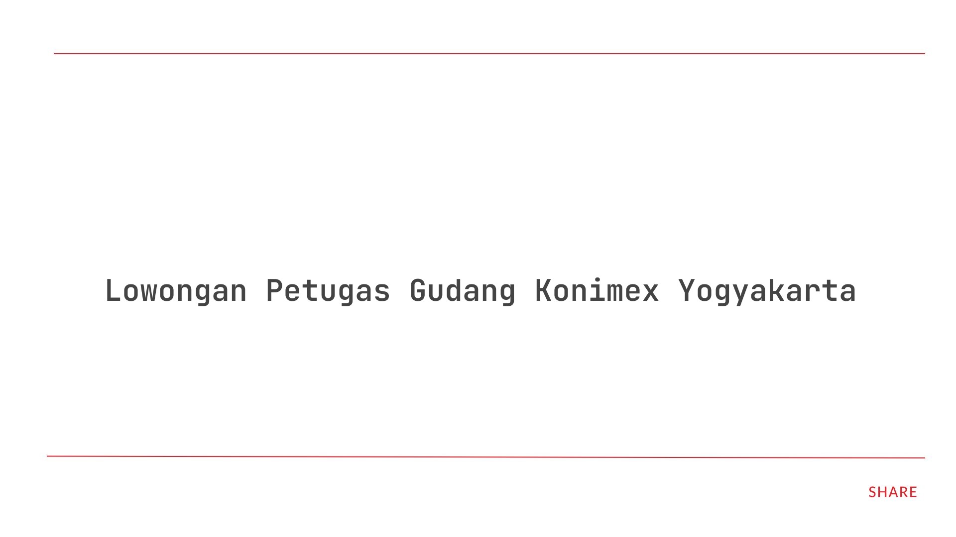 Lowongan Petugas Gudang Konimex Yogyakarta