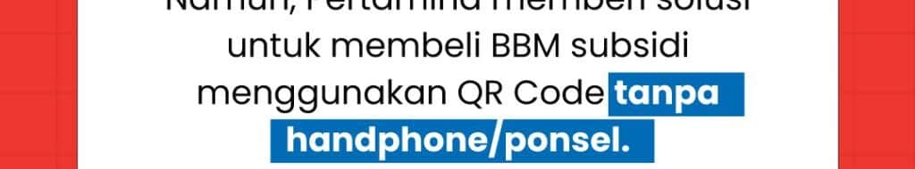 Buruan Daftar QR Code! BBM Subsidi Segera Dibatasi!